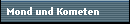 Mond und Kometen