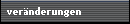 ver�nderungen